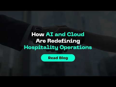 How Are AI and Cloud Redefining Hospitality Operations?