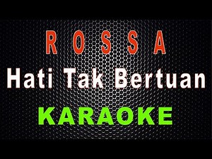 Rossa - Hati Tak Bertuan (Karaoke) | LMusical