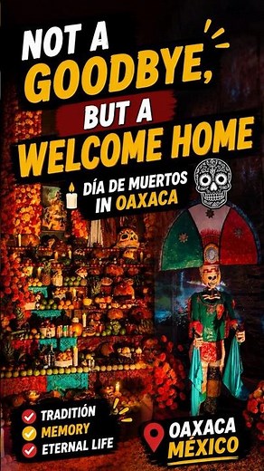 Not a Goodbye, But a Welcome Home | Día de Muertos in Oaxaca 🕯️
