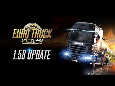 Euro Truck Simulator 2: 1.58 Update Changelog