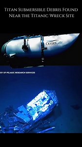 400K views · 4.6K reactions | Titan Submersible Debris Found Near the...