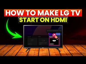 How To Make LG TV Start On HDMI (How To Set HDMI As Default Input On LG TV)