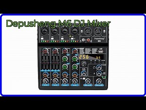 REVIEW (2026): Depusheng M6 DJ Mixer. ESSENTIAL details.