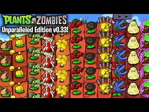 Plants vs Zombies Unparalleled Edition v0.33 is Back | Cherry Bomber, Doom Flower & More | Download