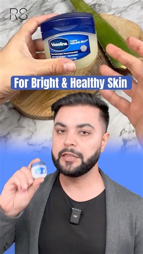 4 Vaseline Hacks for Clear & Glowing Skin