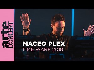 Maceo Plex – Time Warp 2018 (Full Set HiRes) – ARTE Concert