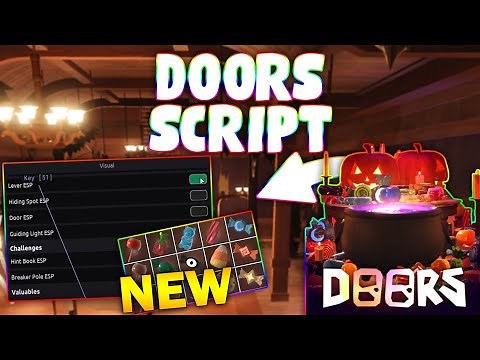 *NEW* DOORS Script (PASTEBIN 2024) (ESCAPE, ESP MONSTER, FULL BRIGHT)