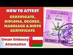 Documents Attestation from Oman Embassy