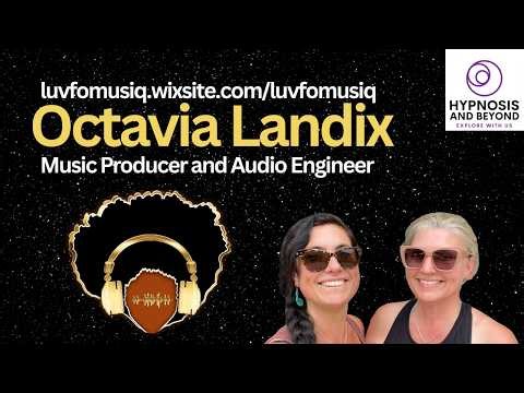 Find Your Voice & The Science of Sound: Music Production & Healing with Grammy Pro Octavia Landix