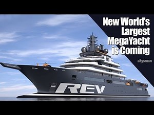 New World's Largest MegaYacht is coming