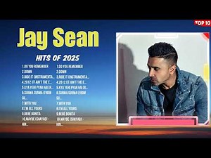 Jay Sean Top Music of 2025 ~ Hottest Tracks ~ Best Songs to Listen