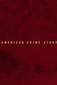 American Crime Story | Rotten Tomatoes