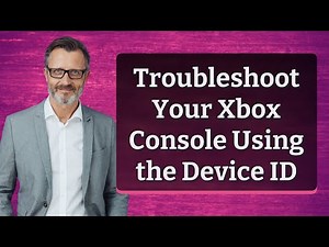 Troubleshoot Your Xbox Console Using the Device ID