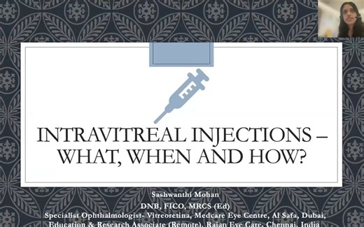 Intravitreal Injections – What, When and How? - 玻璃体腔注射|眼内注射