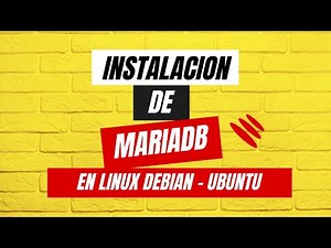 Instalacion MariaDB en Linux Debian y Ubuntu