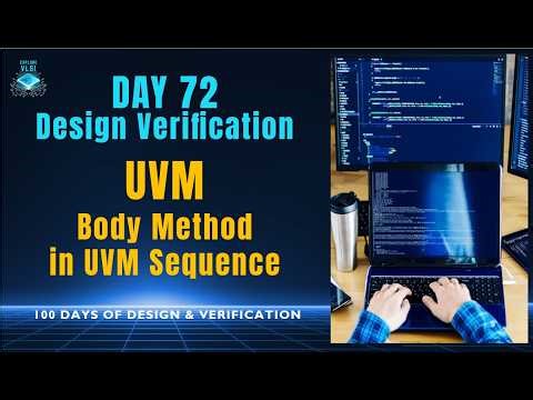 Day 72 UVM Sequence Body Method Types - 3 Ways