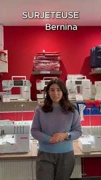 Tout savoir sur les surjeteuses Bernina : Le guide pour bien choisir ! 🧵