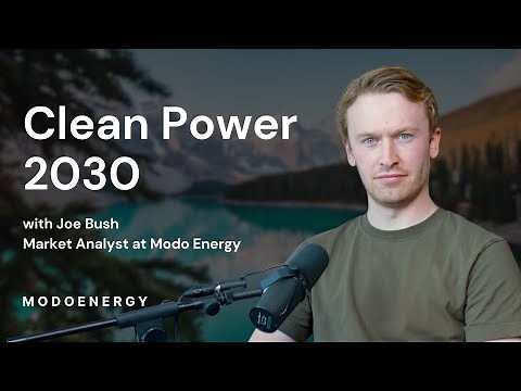Clean power 2030 - Transmission (Joe Bush - Modo Energy)