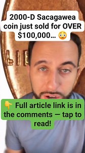 50K views · 510 reactions |  This “impossible” 2000-D Sacagawea coin just sold for OVER $100,000…  Most people have NEVER heard of this insane dollar/quarter mule error — and it could be sitting in your change right now!  Full guide in the comments! 滋 #RareCoins #MuleError #PennyVerse | John Morrison | Facebook