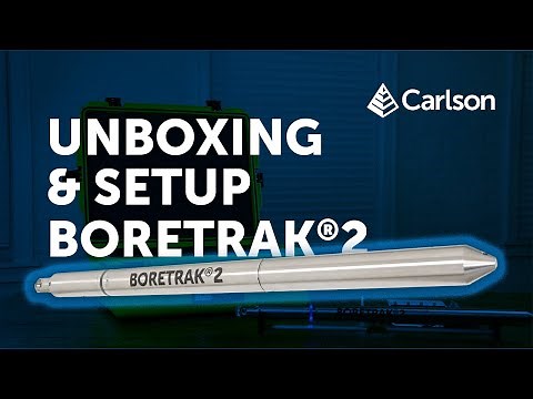 Carlson Boretrak®2 | Unboxing and Calibration Setup