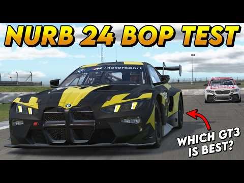 NURB 24 BOP TEST! - What GT3 Should We Pick?