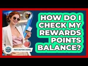 How Do I Check My Rewards Points Balance?