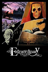 Extraordinary Tales Summary, Trailer, Cast, Where to Watch and More