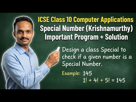 ICSE Class 10: Special Number (Krishnamurthy) Solved | Computer Application Important Programs