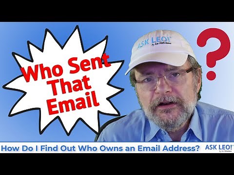 How Do I Find Out Who Owns an Email Address? The Reasons It's Hard, and the Steps to Take