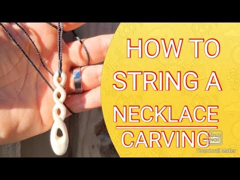How to string a bonecarving/necklace