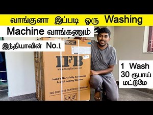 வாங்குன இப்படி ஒரு Washing Machine வாங்கணும் IFB Washing Machine Unboxing and Review