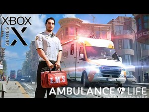 Ambulance Life: A Paramedic Simulator (Xbox Series X) First Hour of Gameplay [4K 60FPS]
