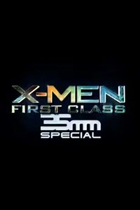 X-Men: First Class 35mm Special - Movie