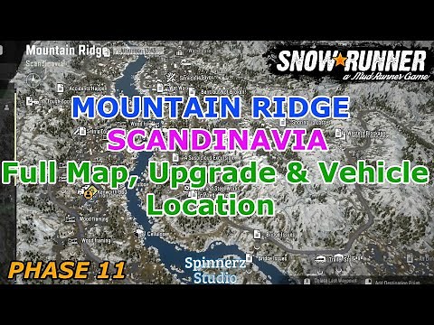SnowRunner - Mountain Ridge, Scandinavia Full Map Upgrade and Vehicle Location - Phase 11