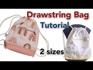 Drawstring Backpack Tutorial/ 2 sizes