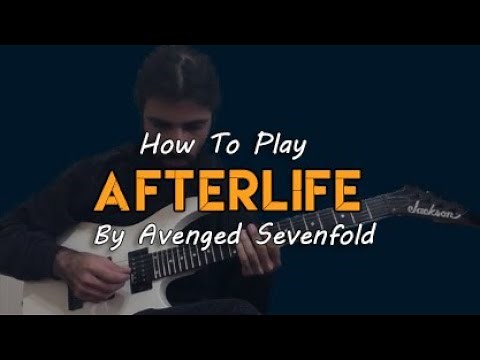 How To Play " Afterlife " By Avenged Sevenfold ( Guitar Tutorial With TABS! )