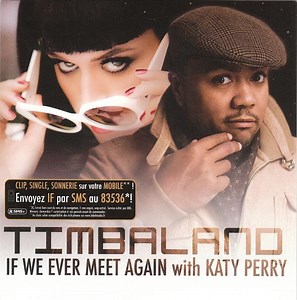 Timbaland With Katy Perry - If We Ever Meet Again
