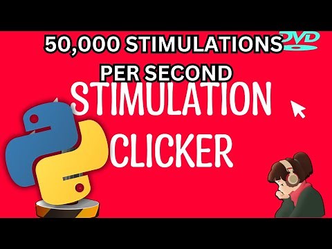DESTROYING Stimulation Clicker with Python