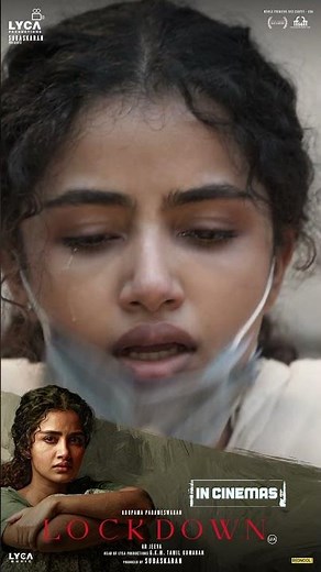 A Film Every Viewer Should Watch – Lockdown | Anupama Parameswaran | AR Jeeva | Subaskaran | Lyca