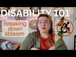 Disability 101: What is Ableism?