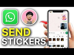 How to Send Stickers in WhatsApp (Quick and Easy Guide)