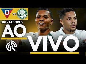 LDU X PALMEIRAS | LIBERTADORES 2025 SEMIFINAL AO VIVO | DIRETO ESTÁDIO CASA BLANCA