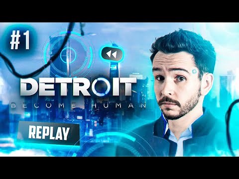 Let’s Play sur Detroit: Become Human ! #1