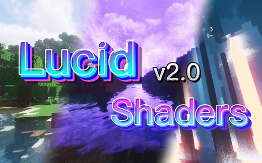 Lucid Shaders v2.0 一次熟悉又陌生的新奇旅程