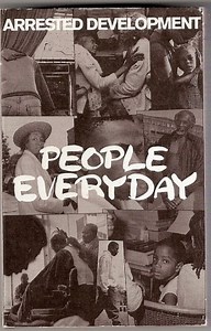 Arrested Development - People Everyday