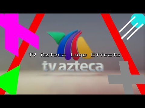 TV azteca Logo Effects