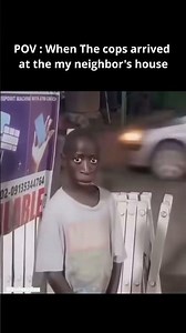 POV : When The cops arrived at the my neighbor's house
