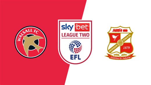 Match Highlights: Walsall vs. Swindon Town