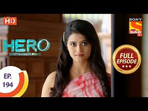 Hero - Gayab Mode On - हीरो - गायब मोड ऑन - Ep 194 - Full Episode - 7th September 2021