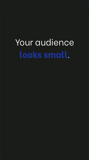 Your Audience Looks Small